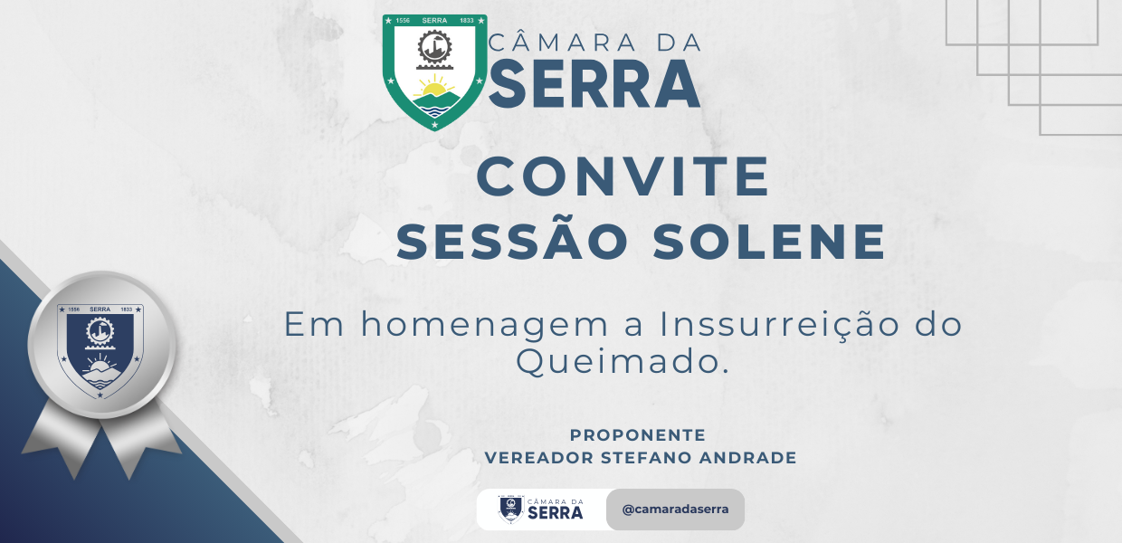 Convite para a Sessão Solene em Homenagem ao Dia da Insurreição do Queimado